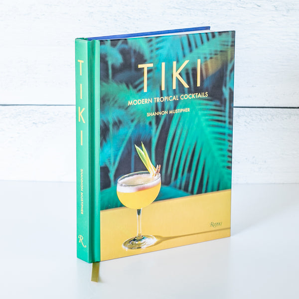 Tiki: Modern Tropical Cocktails [Book]